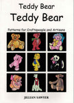 Teddy Bear Teddy Bear Patterns for Craftspeople and Artisans Jillian Sawyer- 