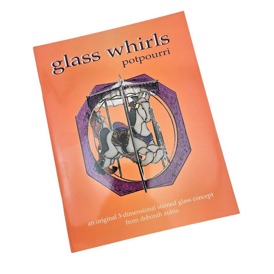 Customer Favorite Stained GLASS WHIRLS POTPOURRI Pattern Book Sculpture- 