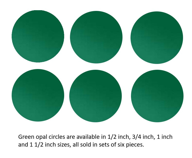 Six 96 COE Dark Green Opal Glass Circles CHOICE 1/2, 3/4, 1, 1 1/2 inches 96COE- 