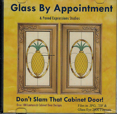 DON'T SLAM THAT CABINET DOOR 100 Great Designs Paned Expressions Patterns- 