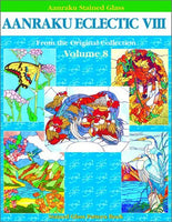 Aanraku Eclectic Stained Glass Pattern Book Volume 8- 