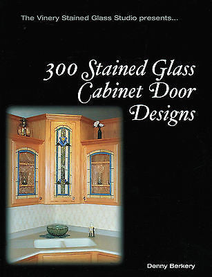 My All Time Favorite! Book Version 300 STAINED GLASS DESIGNS Cabinets Panels- 